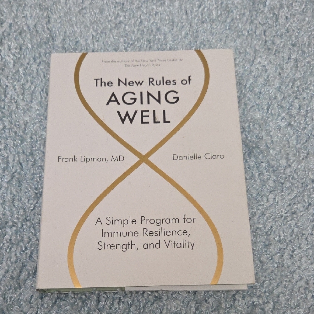 The New Rules of Aging Well by Frank Lipman, MD